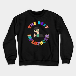 The Best Influencer Internet Social Media Live Streaming Crewneck Sweatshirt